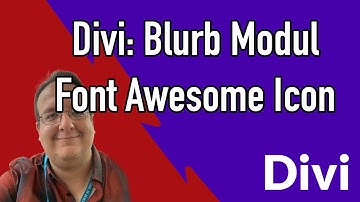 DIVI Blurb Modul mit Font Awesome Icons erweitern