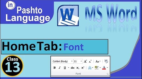 MS Word 2010 Home tab Font group in Pashto | WinWord 2010 Home tab Font group in Pashto