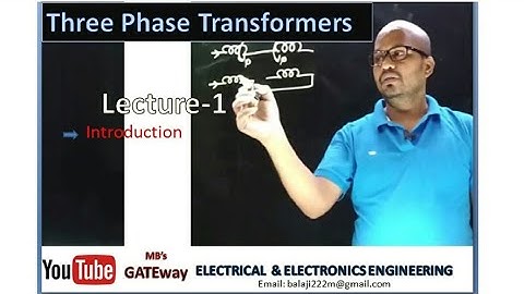 Three phase Transformers - Lecture 1