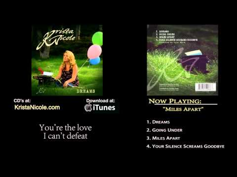 Krista Nicole - Miles Apart - Original Song w/ Lyr...