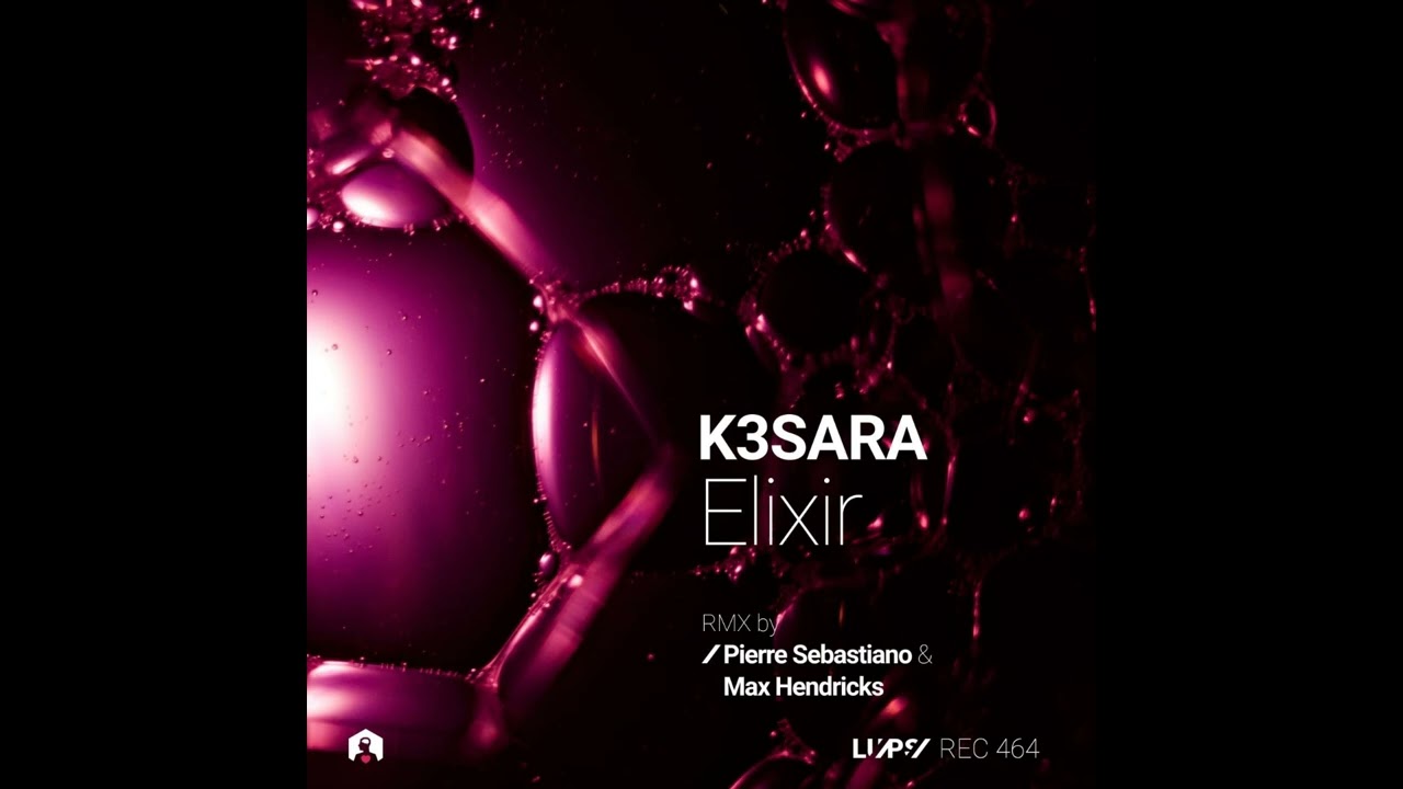 K3SARA - Elixir (Pierre Sebastiano Remix) bekijken op YouTube K3SARA - Elixir (Pierre Sebastiano Remix) bekijken op YouTube