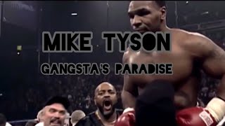 MIKE TYSON HIGHLIGHTS - Gangsta’s Paradise