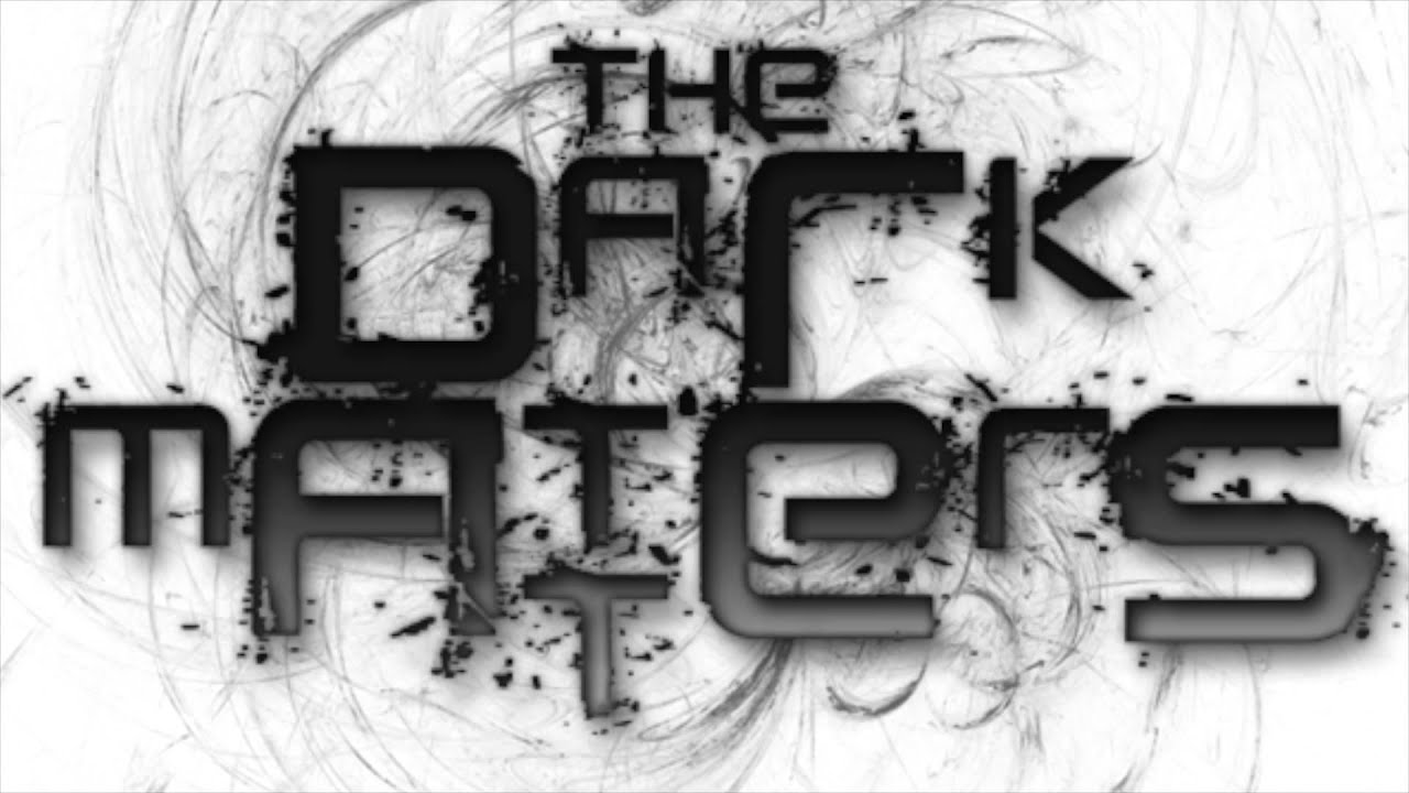 Watch 02 "Mercy" - The Dark Matters on YouTube Watch 02 "Mercy" - The Dark Matters on YouTube