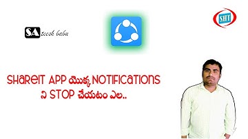 Stop Shareit Ads Stop unnecessary notifications from Share it in Telugu by Sateesh