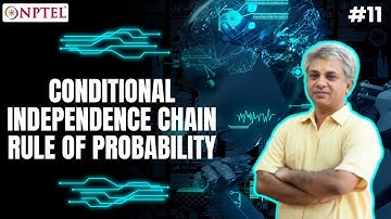 #11 Independence Conditional Independence Chain Rule Of Probability