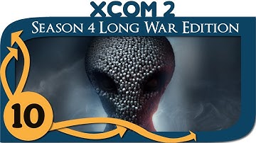 XCOM 2 Modded Legend - Season 4 Long War Edition - Ep. 10