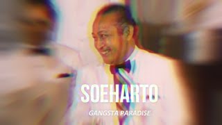 SOEHARTO 'GANGSTA PARADISE EDIT'