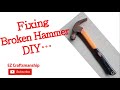 How to repair a broken Hammer