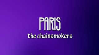 The Chainsmokers - Paris (Lyrics) chords