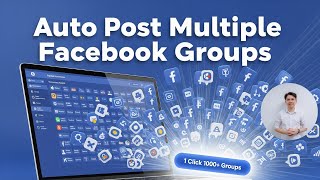 Auto Post Multiple Facebook Group | 1 Click Posting 1000+ Groups
