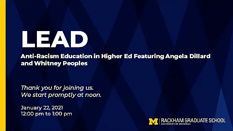 LEAD: Anti-Racism Education in Higher Ed Featuring...