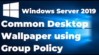 Deploy Desktop Background Wallpaper using Group Policy screenshot 5