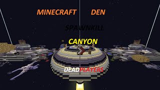 Dp DEN Canyon Spawnkill #1