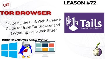 72."Exploring the Dark Web Safely: A Guide to Using Tor Browser and Navigating Deep Web Sites"