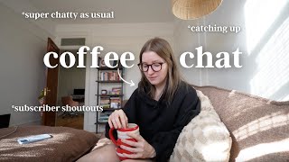 Morning coffee chat ☕️ Catching up, subscriber shoutouts & vlogmas *almost* being over.