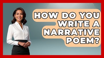 How Do You Write A Narrative Poem? - The Language Library