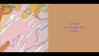 Video thumbnail of "Laraaji - The Dance #3 (1980)"