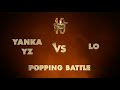 Yanka yz vs lo  top16  popping  pay the cost to be the boss 2023 