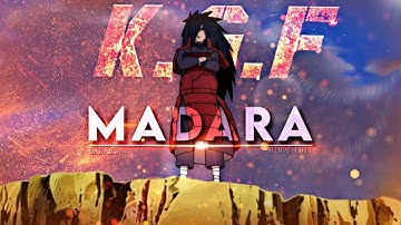 MADARA UCHIHA - KGF | BADASS | TRAILER [AMV/EDIT] 4K