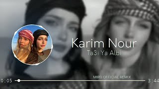 Miro & Karim Nour - Ta3i Ya Albi ( Orginal Mix ) 2024 Resimi