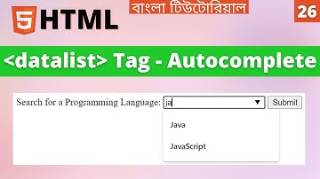 HTML Datalist Tag in Bangla | Autocomplete in HTML | Learn HTML Bangla (Part 26)