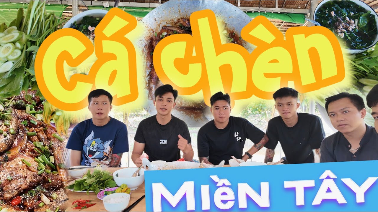 Cá Chèn Kho Và Cảm Xúc Của Anh Em Về Chuyến Đi Vừa Qua ! | Thanh Nhã TV