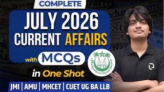 Full July 2026 Current Affairs for Law Entrances: JMI | MHCET | CUET UG BA LLB (with MCQs) #jmiballb News