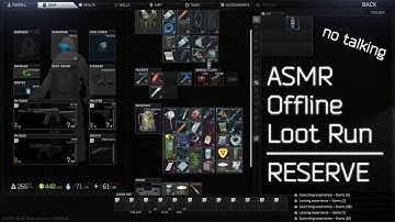 Escape From Tarkov Offline ASMR Reserve Loot Run [no talking]