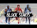 Block Starts ● Ft. Coleman, Baker & SU - Sprinting Montage
