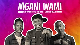 KingTone SA, Oskido & LeeMcKrazy - Mngani Wami (Official Audio)