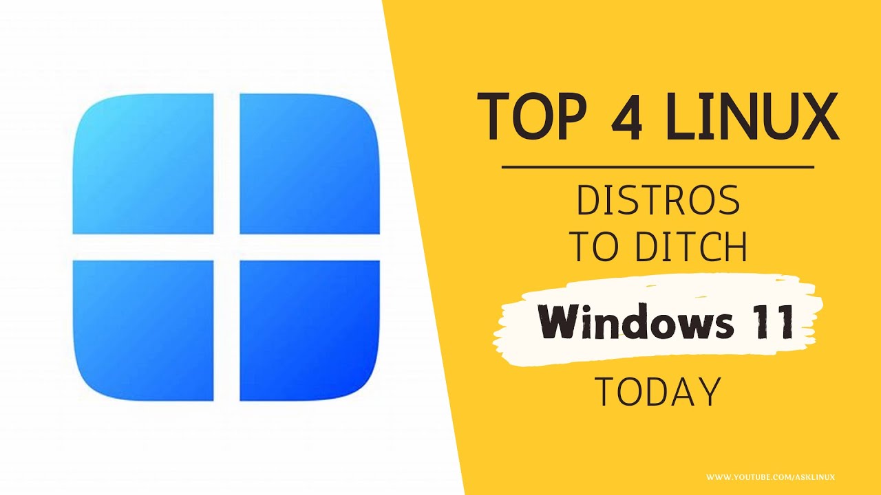 Top 4 Linux Distros to Ditch Windows 11 Today - YouTube