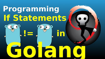 GO Programming 005: Conditional Statements