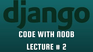 Gjango lecture2 how to render html file in Django
