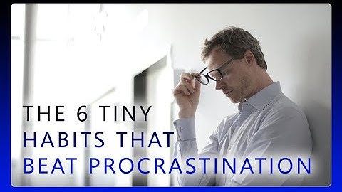 [ONLINE COURSE] - The 6 Tiny Habits that Beat Procrastination