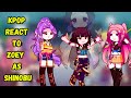 Kpop Demon Hunter React To Zoey As Shinobu Gl2 Huntrix Kpop Demon Hunter React To Zoey As Shinobu Gl2 Huntrix