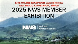 2025 NWS Member Exhibition Live Online Awards Review with Juror Mario A. Robinson
