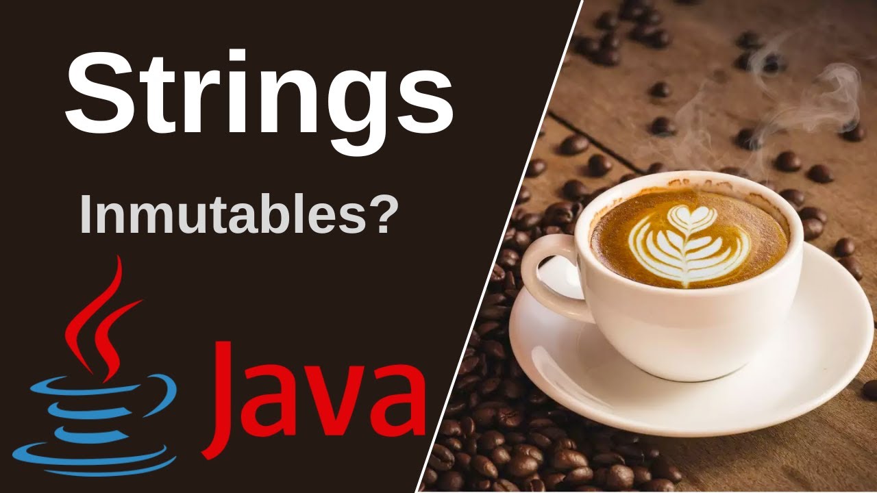Strings en Java son inmutables - ¿Qué significa esto? - YouTube
