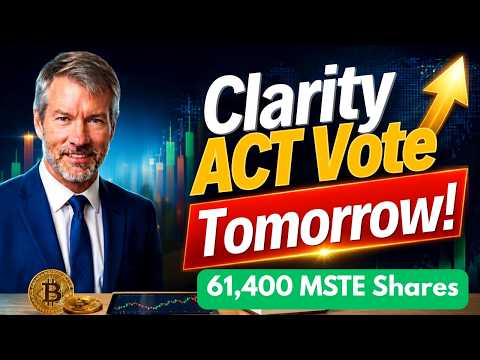 Clarity Act Vote Tomorrow! Strategy (MSTR) Weekly Update MSTY vs MSTE vs MSTR vs MSTW