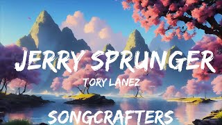 Tory Lanez - Jerry Sprunger (feat. T-Pain) (Lyrics/Lyric Video)  | 30mins with Chilling music