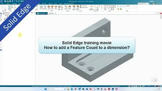 Solid Edge - Feature Count With Dimension Command