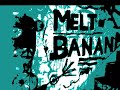 Melt Banana-Cat Brain Land