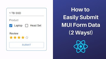 How to Easily Submit MUI Form Data (2 Ways)!
