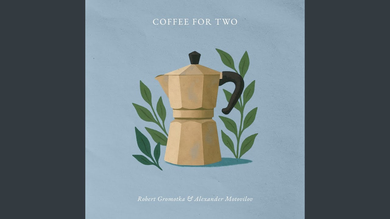 Watch Coffee for Two on YouTube Watch Coffee for Two on YouTube