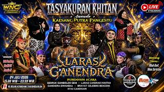 🔴Live jathilan LARAS GANENDRA dalam rangka TASYAKURAN KHITAN ANANDA KAESANG PUTRA