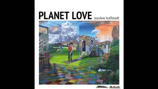 Marlon Hoffstadt - Planet Love