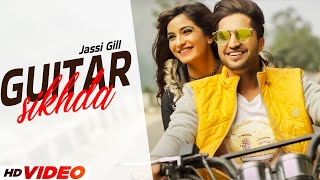 Guitar Sikhda (HD Video) | Jassi Gill | Latest Punjabi Song 2024 | New Punjabi Song 2024
