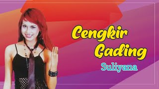 Cengkir Gading - Suliyana