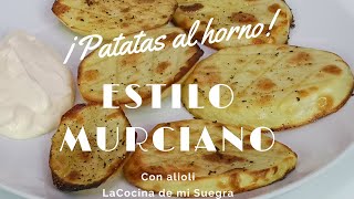 PATATAS AL HORNO en rodajas con alioli estilo MURCIANO 😍😘