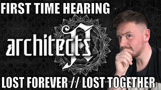 First Time Hearing Architects  Lost Forever  Lost Together