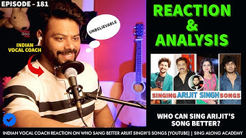 INDIAN VOCAL COACH Reacts to "Who Can Sing ARIJIT SINGH
